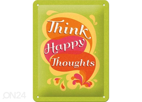 Retro metallposter Think happy thoughts15x20 cm