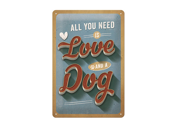 Retro metallitaulu All you need is Love and a Dog 20x30 cm