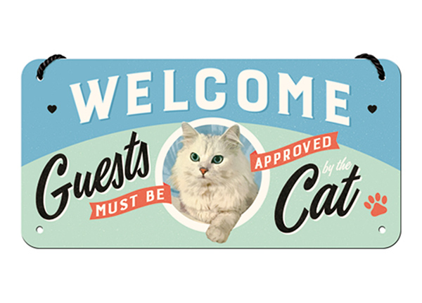 Retro metallposter Welcome Guests must be approved by the Cat 10x20 cm