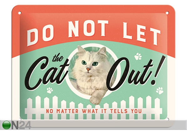 Металлический постер в ретро-стиле Do not let the cat out! 15x20 cm