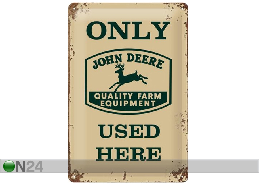 Retro metallposter John Deere Only John Deere Quality Equipment Used Here 20x30 cm suurendatud