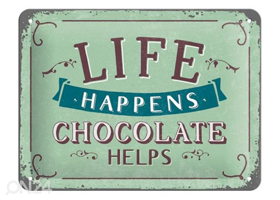 Retro metallposter Life happens... Chocolate helps 15x20 cm suurendatud