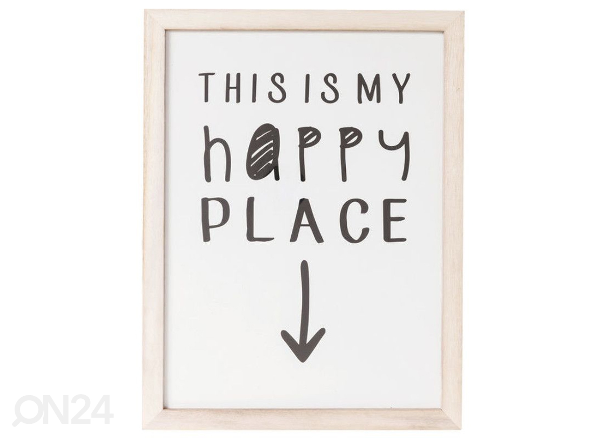 Seinapilt Happy Place 38x50 cm suurendatud