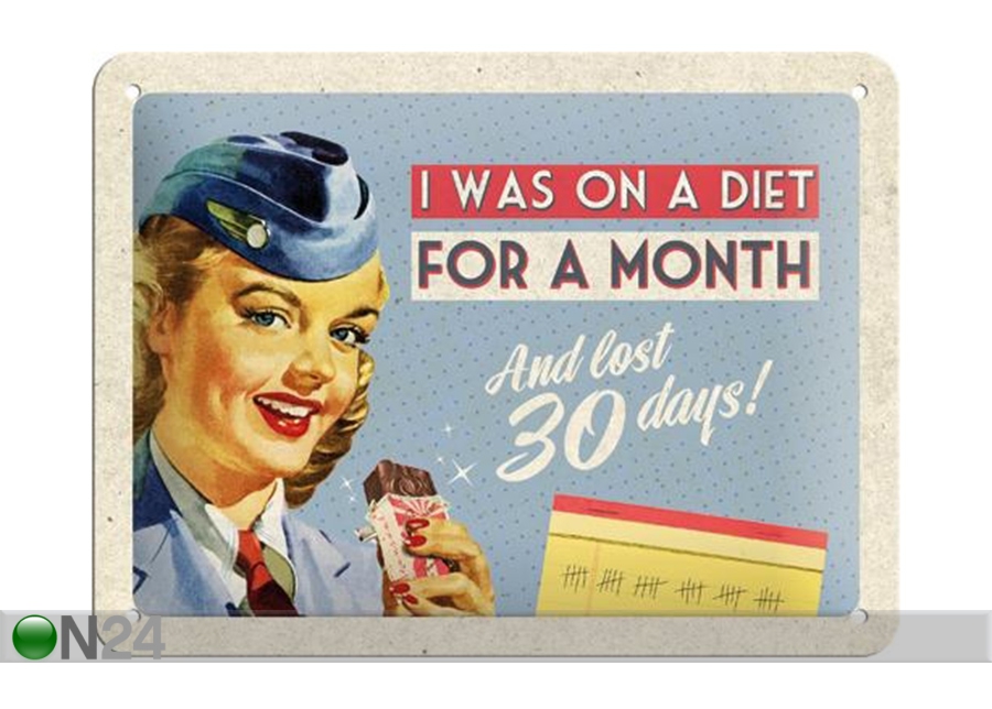 Vintage poster I was on a diet for a month 15x20 cm suurendatud