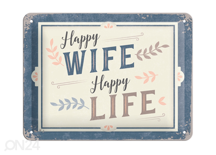 Металлический постер в ретро-стиле Happy Wife Happy Life 15x20 см увеличить