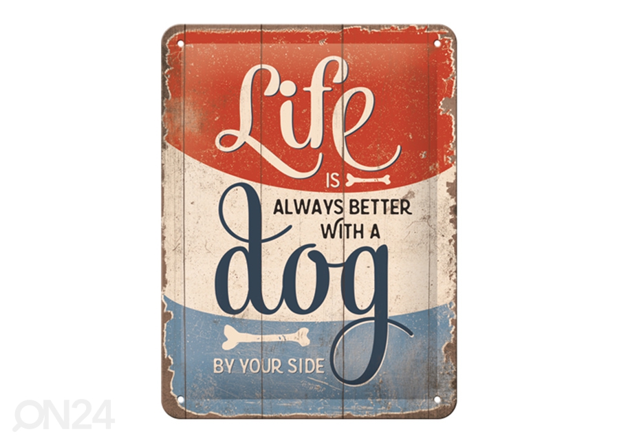 Металлический постер в ретро-стиле Life is always better with a dog 15x20 см увеличить